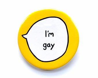 I 'm Gay - Pin Badge knop