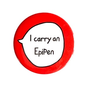 I Carry An EpiPen - Pin Badge Button