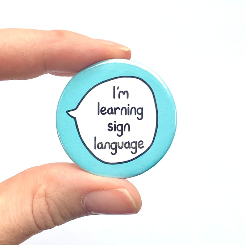 I'm Learning Sign Language Pin Badge Button image 2