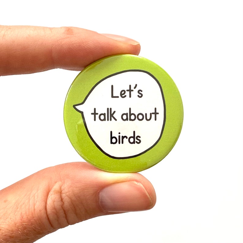 Let's Talk About Birds Pin Badge Button image 2