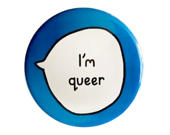 I'm Queer Pin Badge Button