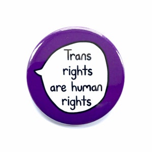 Trans Rights Are Human Rights - Pin Badge Button - Transgender Pride.