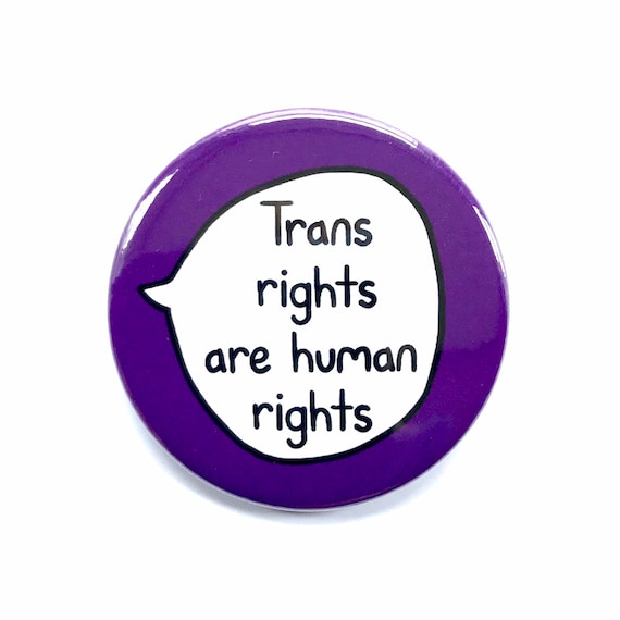 Trans Rights Are Human Rights Pin Badge Button. Transgender - Etsy