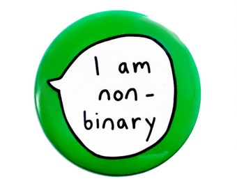 I am non-binary Pin Badge Button