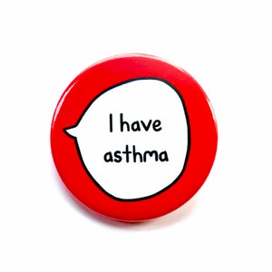 I Have Asthma - Pin Badge Button