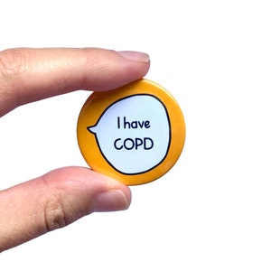 I Have COPD Pin Badge Button image 2