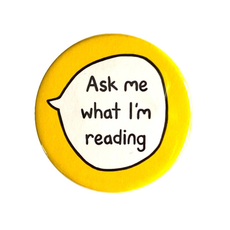 Ask Me What I'm Reading Book Lover Pin Badge Button image 1