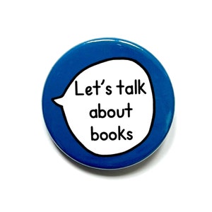 Let's Talk About Books Pin Badge Button