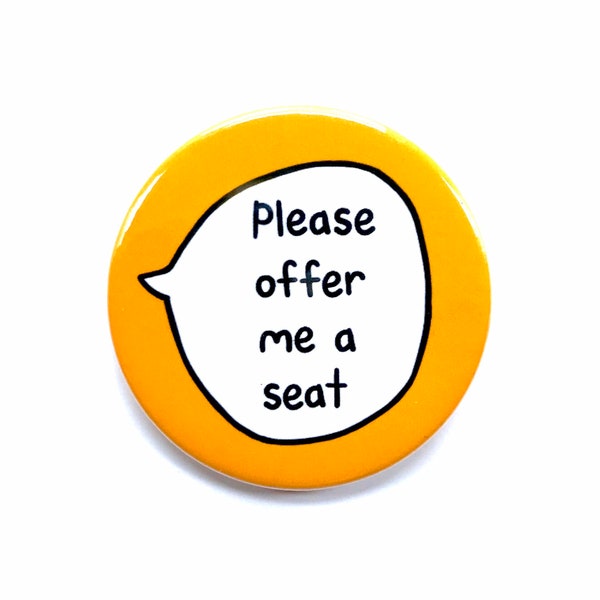 Please offer me a seat Pin Badge Button