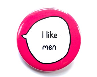 I like men - LGBT Pin Badge Button