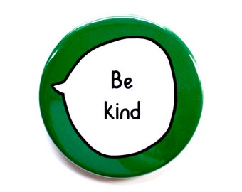 Be Kind - Pin Badge Button