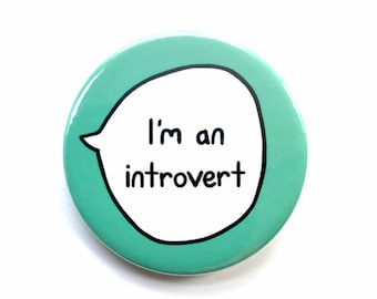 I'm An Introvert - Pin Badge Button