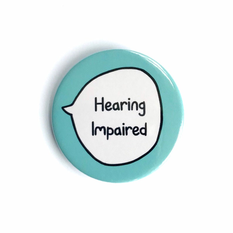 Hearing Impaired Pin Badge Button image 4