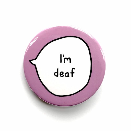 I'm Deaf Pin Badge Button - Etsy UK