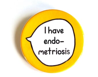 Tengo endometriosis - Botón con insignia de endometriosis - Pines de comunicación para personas con discapacidad