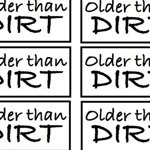 Older Than Dirt Mini Signs - Etsy