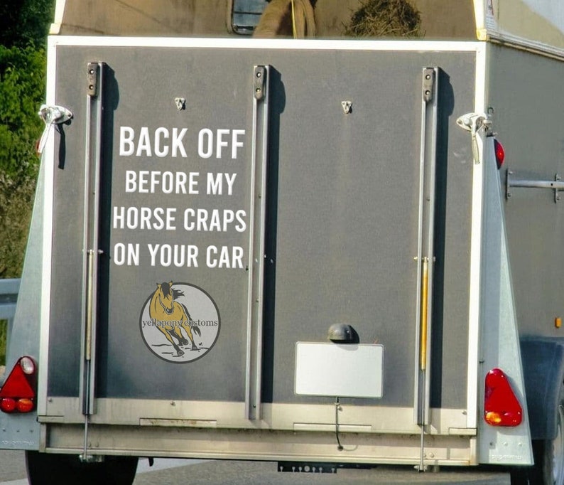 This hilarious decal is perfect for any horse lover who is sick of inconsiderate drivers!