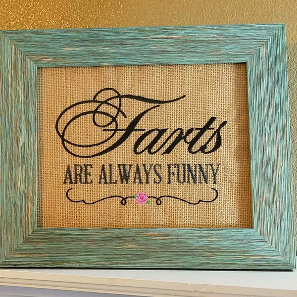 Farts are Always Funny Bathroom Sign ~ Kids Bathroom Decor ~ Rustic Farmhouse Wall Decor for Guest Half Bath ~ Fun Teen Dorm Room Decoration