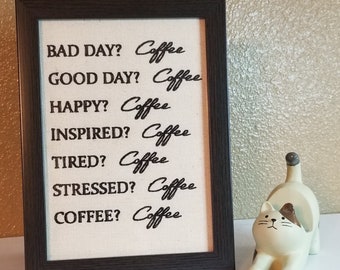Always a Good Time for Coffee Sign ~ Funny Coffee Addict Gift ~ Latte Lover ~ Coffee Bar Tiered Tray Decor ~ Farmhouse Kitchen Shelf Humor