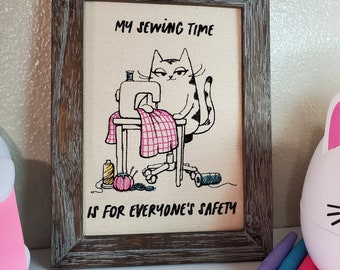 Funny Sewing Room Sign ~ Craft Room Art ~ Sewing Lovers Decor ~ Cat Theme Gift for Quilter ~ Sassy Crafter Quote ~ Cute Embroidered Cat Sign