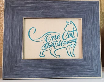 One Cat Short of Crazy Sign ~ Cat Office Cubicle Decor ~ Desk Accessories for Cat Lover ~ Rescue Cat Foster Mom Gift Idea ~ Funny Shelf Art