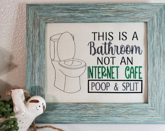This is a Bathroom Not an Internet Cafe ~ Funny Bathroom Sign ~ Teenager Bathroom ~ Half Bath Wall Art ~ Fun Sign for Kids Bathroom