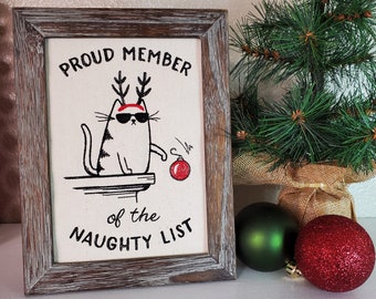 Proud Member of The Naughty List Christmas Cat Sign ~ Cat Room Office Decor ~ Crazy Cat Lover Gift Idea~ Kitty Cat Desk Accessories