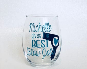 Gift for Hair Stylist, Hair Stylist Wine Glass, Funny Hairstylist Gift, Hair Dresser Wine Glass,  Cosmetologist Gift