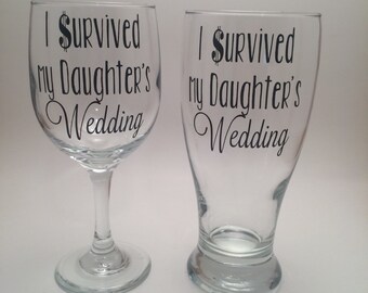 I Survived My Daughters Wedding Glass Set, Father of the Bride Gift, Mother of the Bride Gift, Parent Wedding Gifts, Parents of the Bride