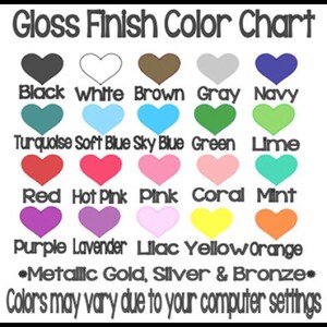 May include: A color chart with the text "Gloss Finish Color Chart" above a grid of heart-shaped color swatches. Colors include black, white, brown, gray, navy, turquoise, soft blue, sky blue, green, lime, red, hot pink, pink, coral, mint, purple, lavender, lilac, yellow, and orange.