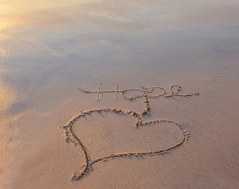 Hope in sand, hope written in sand with heart, beach heart, sand writing, beach art, beach photography, sunset art, gift of hope