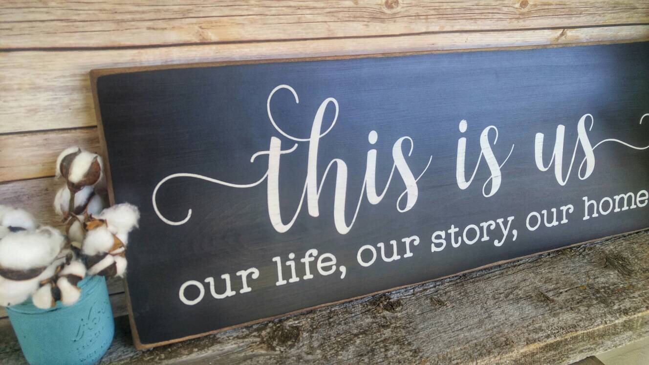 This is Us large wood sign Rustic Wedding sign Our Life Our Etsy