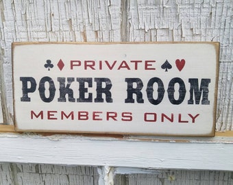 Private Poker Room sign, Man Cave signs, Gambler gifts, Poker Room members only wall decor, Playing Cards sign, Poker Player gifts for Dad,