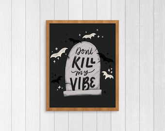 Whimsical Halloween Print | Don't Kill My Vibe | Digital Download | 8"x10" Print