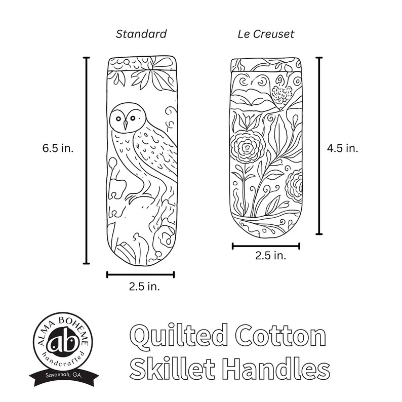 May include: Black and white line drawings of quilted cotton skillet handles. The standard handle is 6.5 inches long and features an owl design. The Le Creuset handle is 4.5 inches long and has a floral design. Both are 2.5 inches wide. Text reads "Quilted Cotton Skillet Handles."