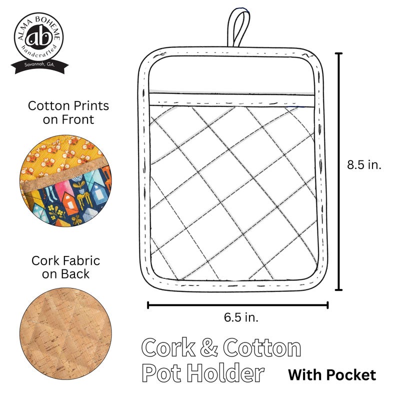 May include: A quilted pot holder with a cork back and cotton print front. The pot holder is 8.5 inches tall and 6.5 inches wide, with a pocket. The front features colorful prints, and the back is made of cork fabric.