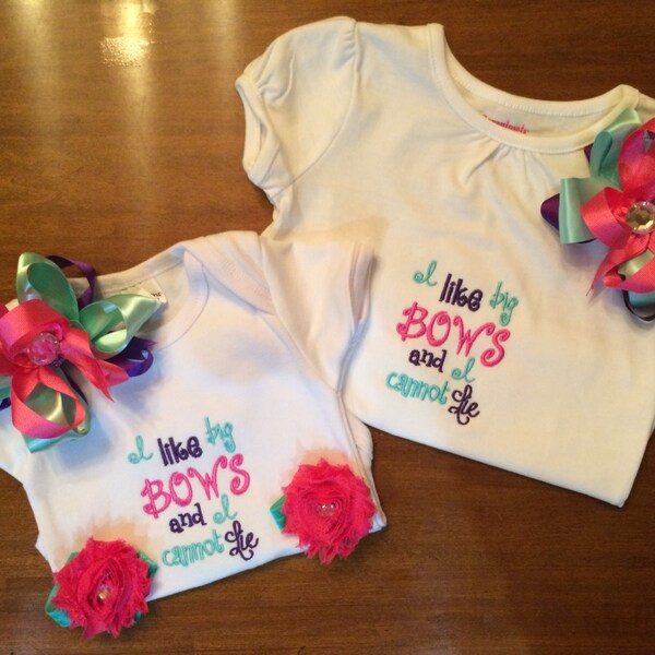 Custom "I like big bows and I cannot lie" T-shirt or Onesie - Famous Quotes - Song - Girly Girl - Pageant - Birthday - Party Wear - Girls