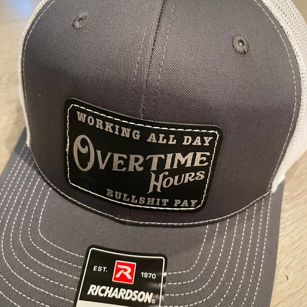 Overtime Hours BullSh*t Pay | Working all day Overtime hours BS Pay | Richardson 112 trucker hat |  Blue collar hat | Oliver Anthony