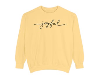Joyful Comfort Colors Sweatshirt: Relaxed Fit Cotton-Blend Crewneck
