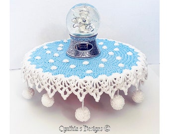 16" Snowball Table Doily  -Original Design by Cynthia!  Snow Globe NOT Included!