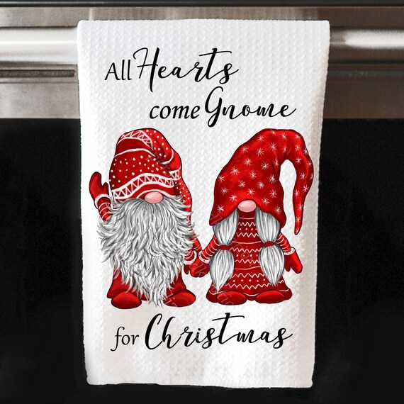 Gnome Christmas Kitchen Towels All Hearts Come Gnome for