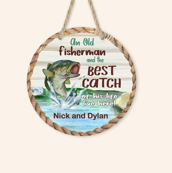 Personalized Fishing Sign, Fisherman lives here with Catch of his life  sign, Signs for Fishing