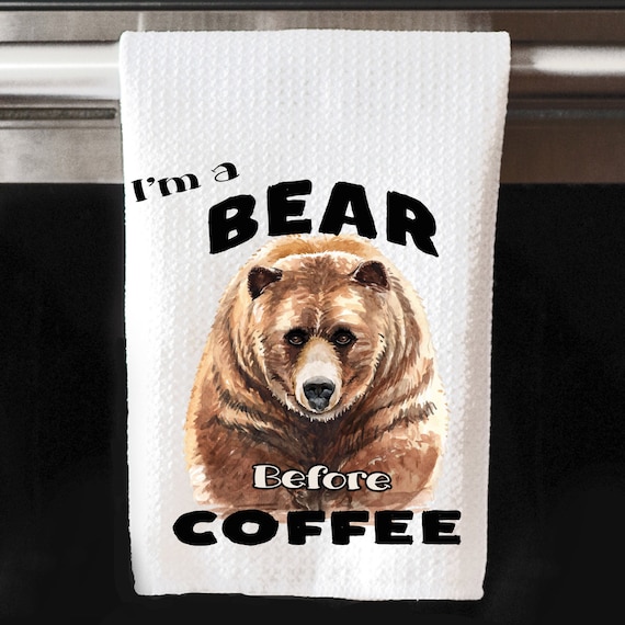 Bear Before Coffee Kitchen Towel, Camper Kitchen Towel, Camping Decor