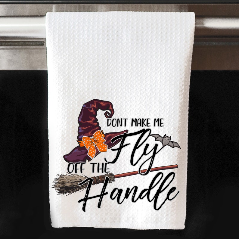 Halloween Kitchen Towels, Halloween Decor, Kitchen Towels, Dish Towel Fly Off The Handle
