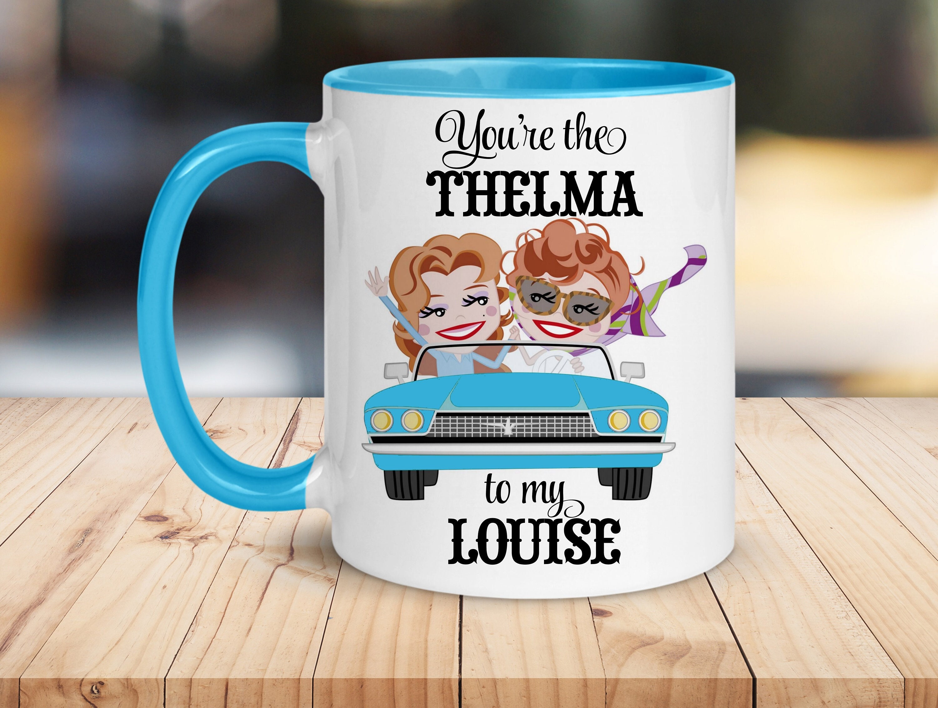  Thelma And Louise Mugs Thelma To My Louise Mug Louise To My  Thelma Mug Best Friend Gift Best Friend Mug Sbff Mug Sbff Gift Gift For Her  Mug 11 oz coffee