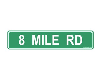 Metal Sign - 8 Mile Street Sign