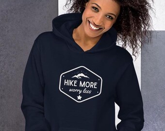 Hike more worry less hooded sweatshirt, hiking hoodie, hiker gift, outside, outdoors, mountain, explore, adventure, nature, Unisex Hoodie