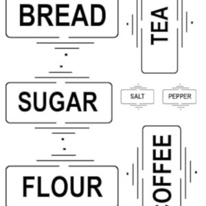 May include: Black and white kitchen labels with the words "Bread", "Sugar", "Flour", "Tea", "Coffee", "Salt", and "Pepper".