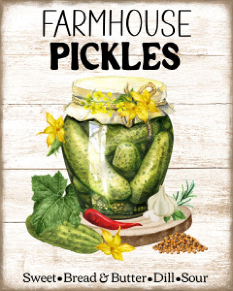 May include: A watercolor illustration of a jar of farmhouse pickles. The jar is filled with green pickles and has a yellow flower and a brown ribbon tied around the top. The text "FARMHOUSE PICKLES" is written in black at the top of the image. The text "Sweet - Bread & Butter - Dill - Sour" is written at the bottom of the image.