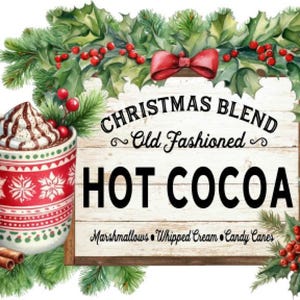Vintage Image Country Farmhouse Christmas, Chocolate, Hot Cocoa, Christmas Blend, Art Sign, Prints Digital Download